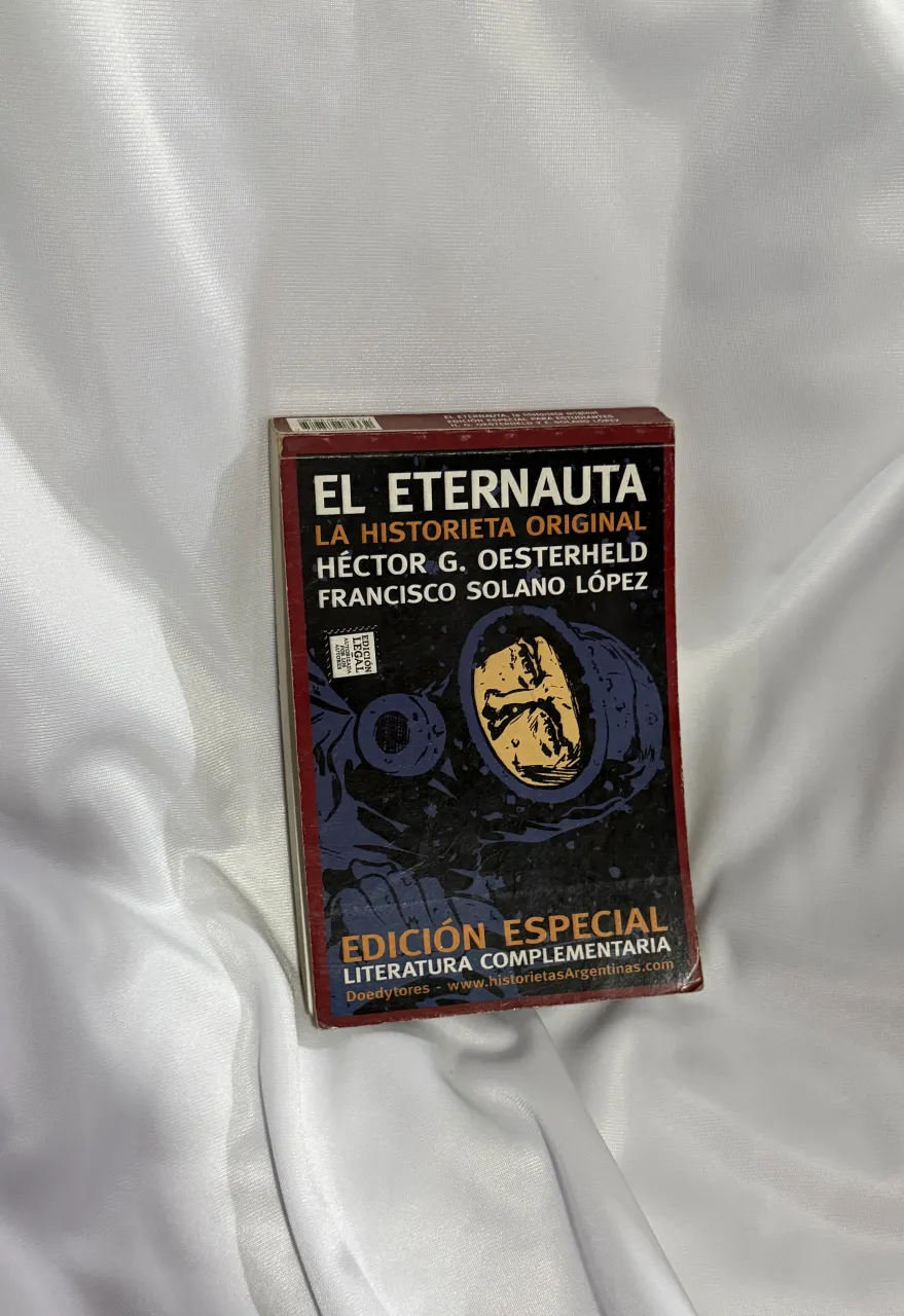 Edición especial de "El Eternauta" de Héctor G. Oesterheld y Francisco Solano López. Incluye "La historieta original".